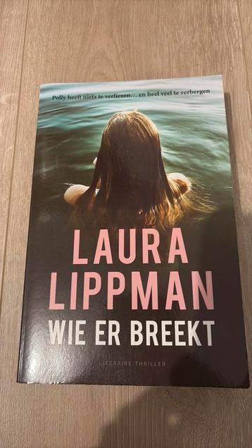 Laura Lippman - Wie er breekt beschikbaar voor biedingen