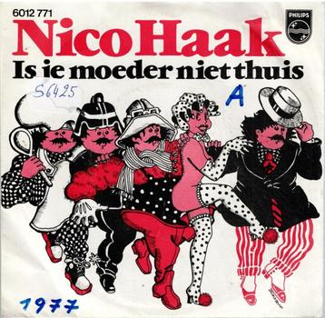 Vinyl, 7"   /   Nico Haak – Is Je Moeder Niet Thuis