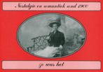 Nostalgie en romantiek rond 1900 Zo was het, Ophalen of Verzenden