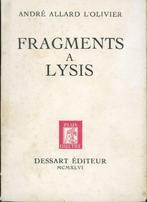 Fragments à Lysis : André Allard L'olivier, Ophalen of Verzenden, Gelezen