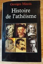 Geschiedenis van het atheïsme - Georges Minois, Boeken, Geschiedenis | Nationaal, Gelezen, Ophalen of Verzenden