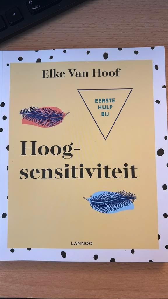 Elke Van Hoof - Eerste hulp bij hoogsensitiviteit, Boeken, Psychologie, Zo goed als nieuw, Ophalen of Verzenden