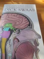 Dick F. Swaab - Wij zijn ons brein, Ophalen of Verzenden, Zo goed als nieuw, Dick F. Swaab