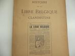 1919 Histoire de la Libre Belgique clandestine ISTORICOS, Ophalen of Verzenden
