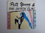 Pete Young   & The Dutch Flag  Anna   Lilly 7" 1987, Pop, Gebruikt, Ophalen of Verzenden, 7 inch
