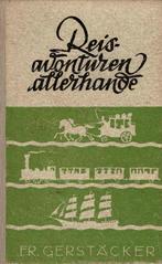 Reisavonturen allerhande - Fr. Gerstäcker, Boeken, Ophalen of Verzenden, Gelezen
