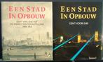 Gent, een stad in opbouw, deel 1 & 2, Boeken, Geschiedenis | Stad en Regio, Ophalen of Verzenden, Zo goed als nieuw, Lannoo