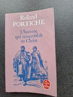 L'homme qui ressemblai au christ - Roland Portiche, Ophalen of Verzenden, Zo goed als nieuw, Roland Portiche
