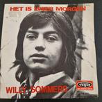 Sommers Willy - Tania/het is weer morgen, Ophalen of Verzenden, Gebruikt