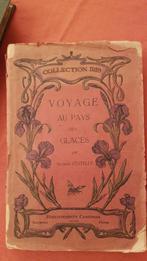 Livre ancien relié "Voyage au pays des Glaces" J. d'Estelle, Enlèvement