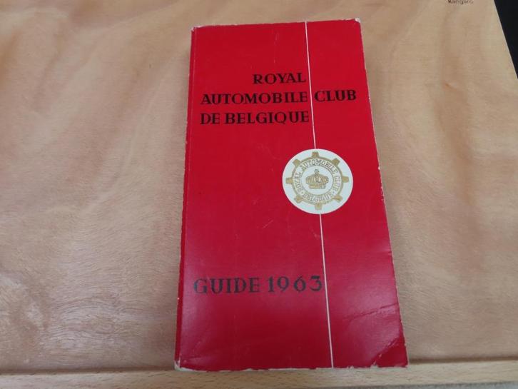 Guide du Royal Automobile Club de Belgique 1963, Livres, Autos | Livres, Utilisé, Général, Enlèvement ou Envoi