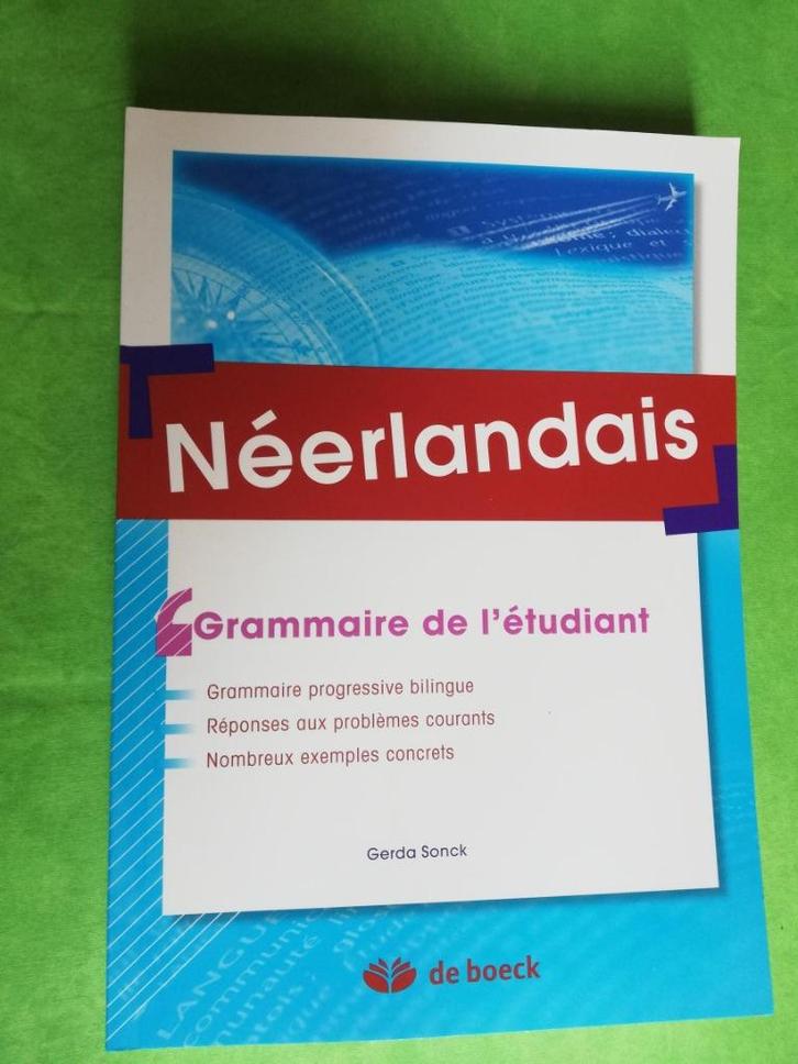 Néerlandais, Grammaire de l'étudiant, Gerda Sonck 4e edition, Boeken, Studieboeken en Cursussen, Zo goed als nieuw, Hoger Onderwijs