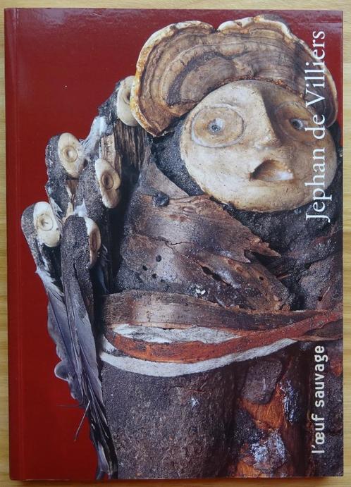 Jephan de Villiers, l'oeil sauvage, 1998 éd. Plein Marge, mo, Boeken, Kunst en Cultuur | Beeldend, Zo goed als nieuw, Beeldhouwkunst