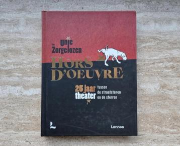 Hors d'oeuvre, 25 jaar theater van Unie der Zorgelozen beschikbaar voor biedingen