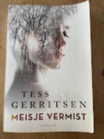 Boek 'Meisje vermist' van Tess Gerritsen, Ophalen of Verzenden, Gelezen