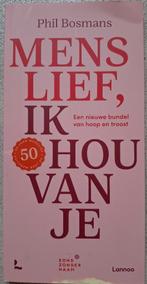 Menslief ik hou van je - Phil Bosmans (nieuwe bundel 2022), Ophalen of Verzenden, Zo goed als nieuw