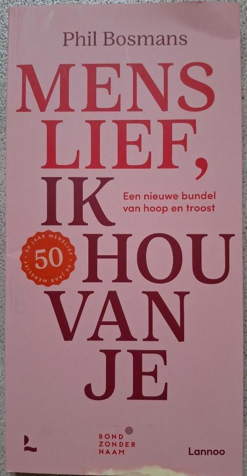 Menslief ik hou van je - Phil Bosmans (nieuwe bundel 2022), Boeken, Gedichten en Poëzie, Zo goed als nieuw, Ophalen of Verzenden