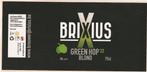 Bieretiket België : Brixius Kruibeke Green Hop 75 cl, Collections, Marques de bière, Envoi, Neuf, Autres types, Autres marques