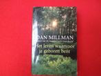 Dan Millman: Het leven waarvoor je geboren bent, Boeken, Ophalen of Verzenden, Gelezen, Dan Millman