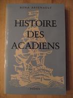 Histoire des Acadiens, Bona Arsenault, Ophalen of Verzenden, 17e en 18e eeuw, Zo goed als nieuw