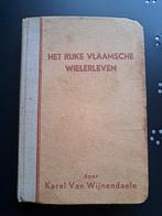 Antiek boek: het rijke Vlaamsche wielerleven., Ophalen of Verzenden