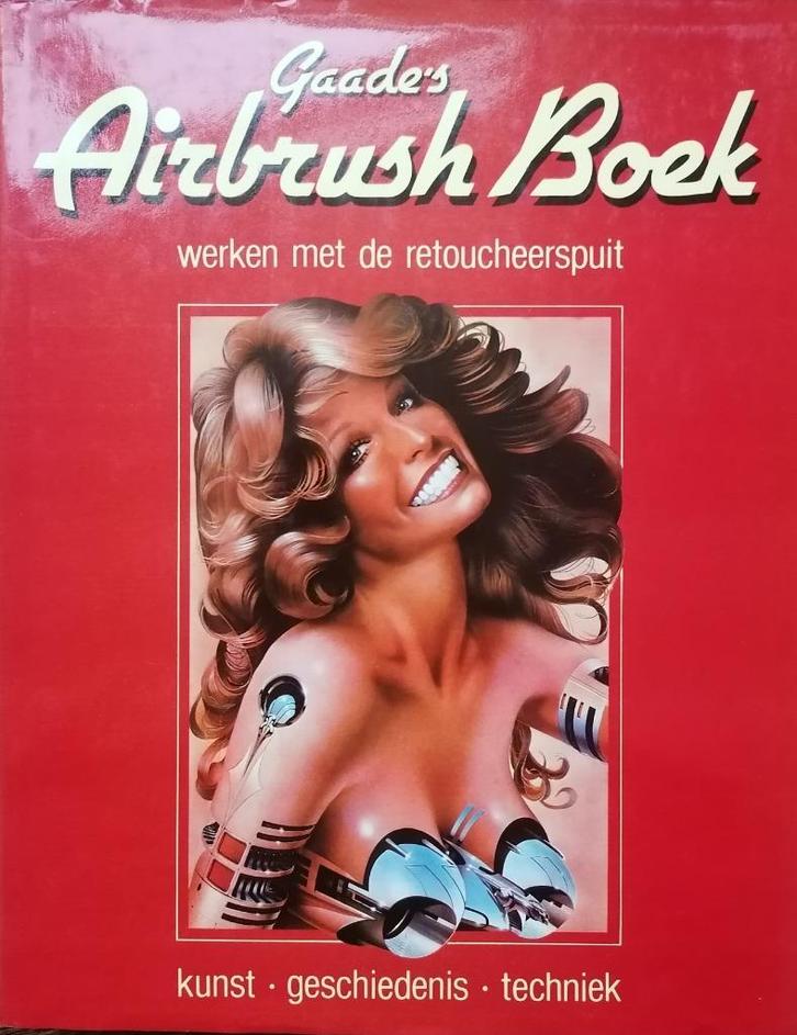 GAADE'S AIRBRUSH BOEK  -  Curtis, Seng Gye & Hunt, Boeken, Kunst en Cultuur | Beeldend, Zo goed als nieuw, Grafische vormgeving