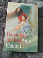 Anja Elshout - Dansen in het bos, Livres, Livres pour enfants | Jeunesse | 13 ans et plus, Comme neuf, Enlèvement ou Envoi, Fiction
