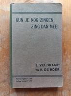 Si tu peux encore chanter, chante avec J. veldlamp, Livres, Musique, Enlèvement ou Envoi, Général