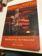Blood on the WattleMassacres and Maltreatment of Aboriginal, Enlèvement ou Envoi, 19e siècle, Utilisé, Australie