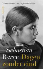 Te Koop Boek DAGEN ZONDER EIND Sebastian Barry, Boeken, Europa overig, Ophalen of Verzenden, Zo goed als nieuw, Sebastian Barry