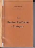 Le bouton Uniforme Français Louis Fallou, Collections, Envoi, Armée de terre, Emblème ou Badge