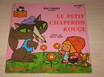 disque vinyl 45 tours le petit chaperon rouge, Ophalen of Verzenden, Zo goed als nieuw, Verhaal of Sprookje
