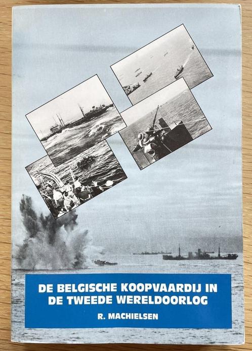 De Belgische koopvaardij in de tweede wereldoorlog, Boeken, Oorlog en Militair, Tweede Wereldoorlog, Ophalen of Verzenden