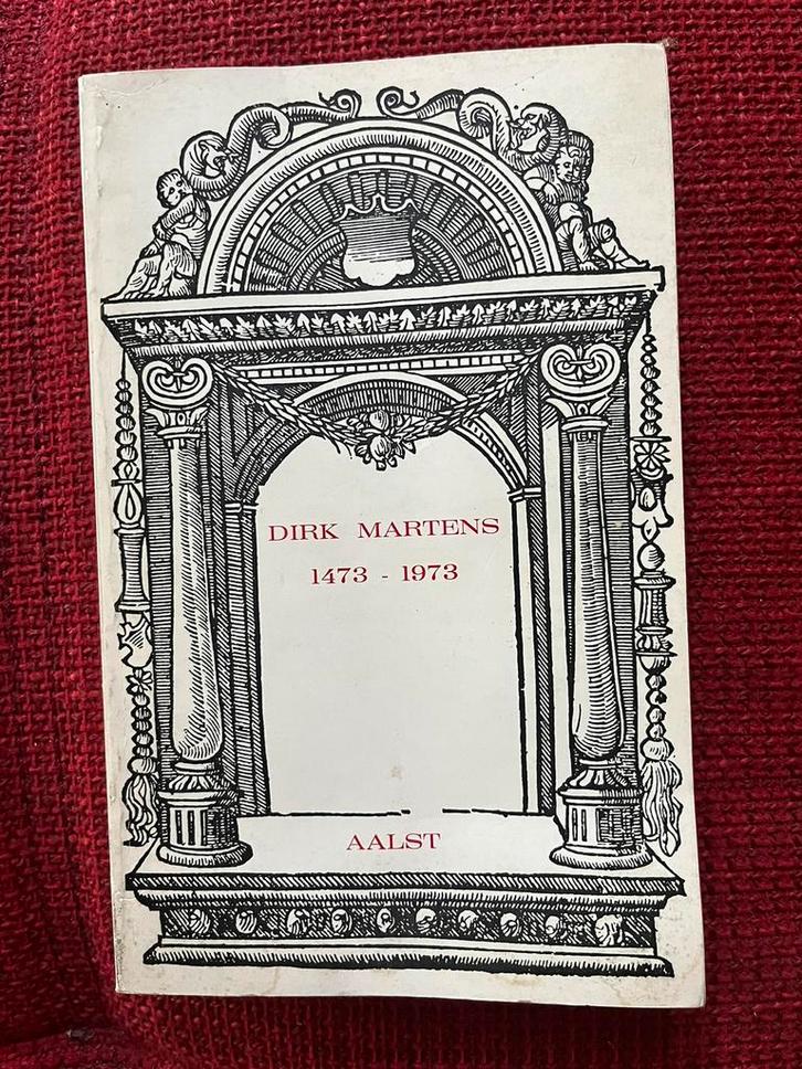 Boek Aalst - Dirk Martens 1473-1973, Boeken, Geschiedenis | Stad en Regio, Zo goed als nieuw, Ophalen