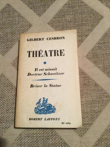 Il est minute, Docteur Schweitzer//Briser la statue, Livres, Enlèvement ou Envoi, Utilisé, Gilbert Cesbron