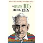 Les flagrants délires D'Hendrik Groen  362 pages, Boeken, Ophalen of Verzenden, Zo goed als nieuw