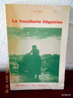 Livre "La houillerie liégeoise" par Jean Haust 1976, Collections, Enlèvement