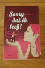 Sorry dat ik leef ! (Jan Keppens), Comme neuf, Enlèvement ou Envoi, Jan Keppens, Fiction