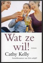Cathy Kelly - Wat ze wil!, Ophalen of Verzenden, Gelezen, Cathy Kelly