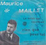 Maurice Maillet – Le soleil des vacances / Rien que pour toi, 7 pouces, Pop, Utilisé, Enlèvement ou Envoi