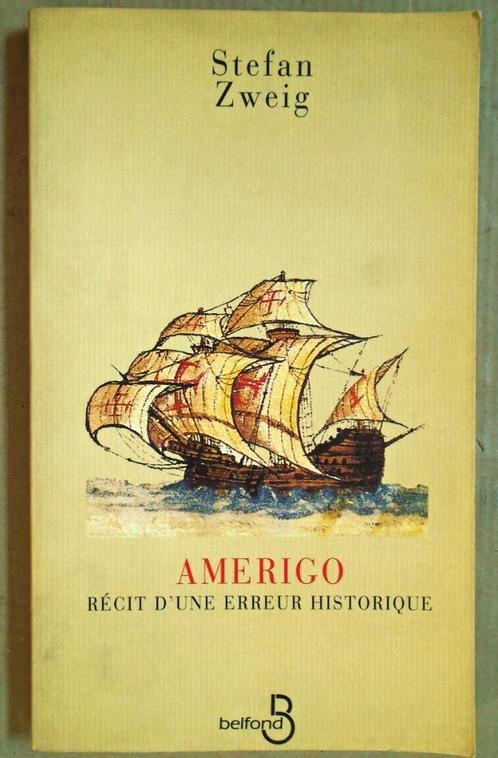 Amerigo : Récit d'une erreur historique - 1992 - Stefan Zwei, Livres, Histoire mondiale, Utilisé, Autres régions, 15e et 16e siècles