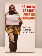 40 coups fouet pour un pantalon  Lubna Ahmad Al-Hussein, Comme neuf, Enlèvement
