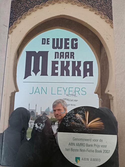 J. Leyers - De weg naar Mekka, Boeken, Reisverhalen, Zo goed als nieuw, Europa, Ophalen of Verzenden