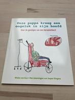 Onze pappa kreeg een ongeluk in zijn hoofd, België, Ophalen of Verzenden, Zo goed als nieuw, Wieke van Dun
