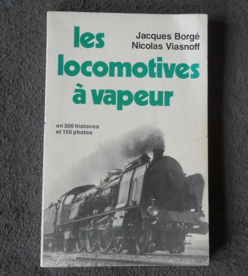 Les locomotives à vapeur (J. Borgé & N. Viasnoff), Verzamelen, Spoorwegen en Tram, Ophalen of Verzenden