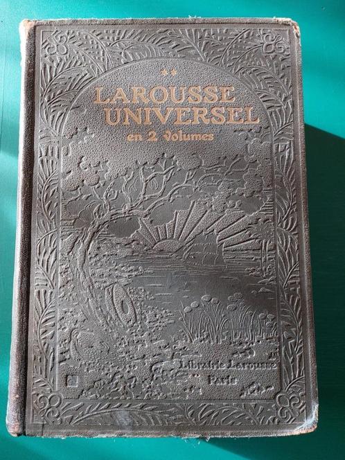 LAROUSSE UNIVERSEL 2 volumes 1922 antiek boeken, Antiek en Kunst, Antiek | Boeken en Manuscripten, Ophalen of Verzenden