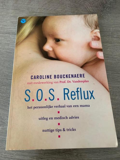S.O.S. Reflux Caroline Bouckenaere, Boeken, Advies, Hulp en Training, Zo goed als nieuw, Ophalen of Verzenden