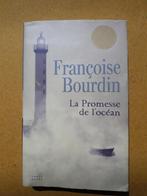 La Promesse de l'océan / Françoise Bourdin, Livres, Romans, Utilisé, Enlèvement ou Envoi, Françoise Bourdin