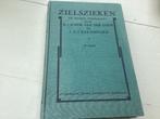 ZIELSZIEKEN en hunne verpleging door H.J. Schim Van der Loef, Antiek en Kunst, Ophalen of Verzenden