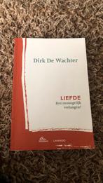 Liefde een onmogelijk verlangen - Dirk de wachter, Livres, Politique & Société, Comme neuf, Enlèvement ou Envoi